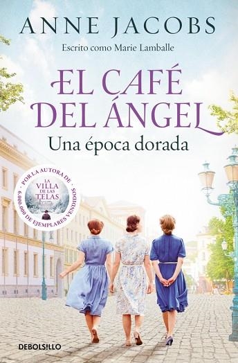 CAFÉ DEL ÁNGEL, EL. UNA ÉPOCA DORADA (CAFÉ DEL ÁNGEL 5) | 9788466381383 | JACOBS, ANNE | Llibreria Drac - Llibreria d'Olot | Comprar llibres en català i castellà online