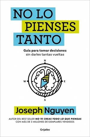 NO LO PIENSES TANTO | 9788425373305 | NGUYEN, JOSEPH | Llibreria Drac - Librería de Olot | Comprar libros en catalán y castellano online