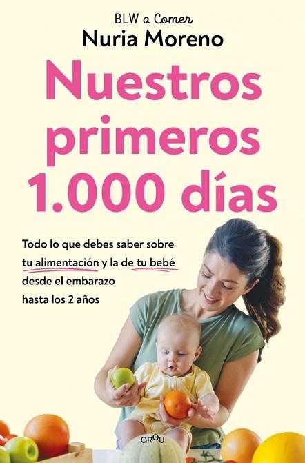 NUESTROS PRIMEROS 1.000 DÍAS | 9791387809065 | MORENO, NURIA | Llibreria Drac - Librería de Olot | Comprar libros en catalán y castellano online