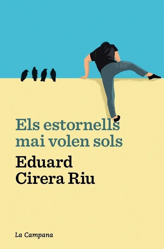 ESTORNELLS MAI VOLEN SOLS, ELS | 9788419245687 | CIRERA RIU, EDUARD | Llibreria Drac - Llibreria d'Olot | Comprar llibres en català i castellà online