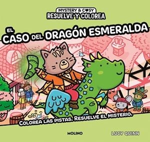 RESUELVE Y COLOREA. EL CASO DEL DRAGÓN ESMERALDA (RESUELVE Y COLOREA) | 9788427254961 | QUINN, LUCY | Llibreria Drac - Llibreria d'Olot | Comprar llibres en català i castellà online