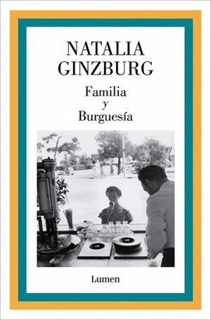 FAMILIA Y BURGUESÍA | 9788426433305 | GINZBURG, NATALIA | Llibreria Drac - Llibreria d'Olot | Comprar llibres en català i castellà online