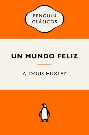 MUNDO FELIZ, UN | 9788491057260 | HUXLEY, ALDOUS | Llibreria Drac - Llibreria d'Olot | Comprar llibres en català i castellà online