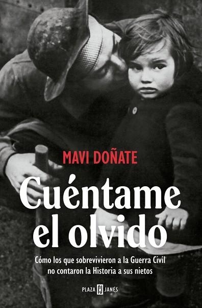 CUÉNTAME EL OLVIDO | 9788401037375 | DOÑATE, MAVI | Llibreria Drac - Llibreria d'Olot | Comprar llibres en català i castellà online