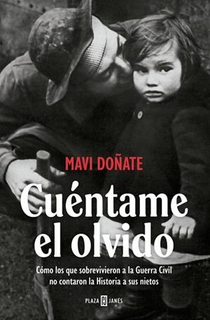 CUÉNTAME EL OLVIDO | 9788401037375 | DOÑATE, MAVI | Llibreria Drac - Llibreria d'Olot | Comprar llibres en català i castellà online