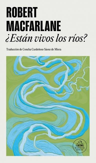 ¿ESTÁN VIVOS LOS RÍOS? | 9788439746072 | MACFARLANE, ROBERT | Llibreria Drac - Llibreria d'Olot | Comprar llibres en català i castellà online