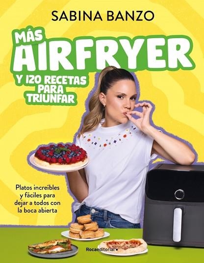 MÁS AIRFRYER Y 120 RECETAS PARA TRIUNFAR | 9791387629526 | BANZO, SABINA | Llibreria Drac - Llibreria d'Olot | Comprar llibres en català i castellà online