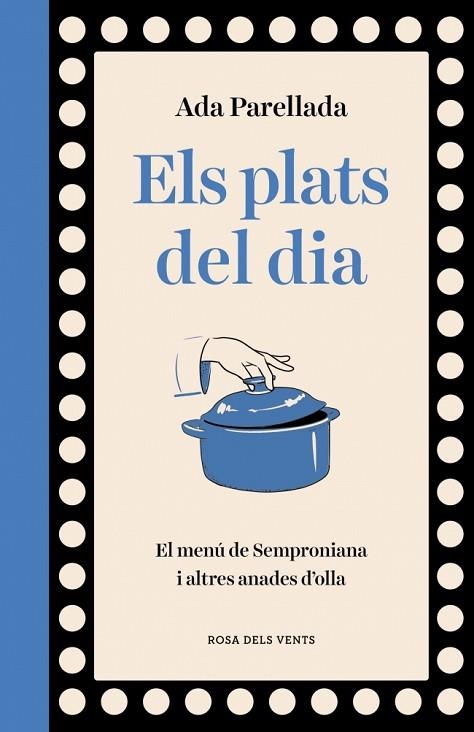 PLATS DEL DIA, ELS | 9788410256569 | PARELLADA, ADA | Llibreria Drac - Librería de Olot | Comprar libros en catalán y castellano online