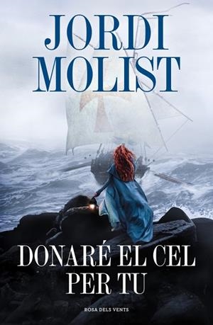 DONARÉ EL CEL PER TU | 9791387653798 | MOLIST, JORDI | Llibreria Drac - Llibreria d'Olot | Comprar llibres en català i castellà online