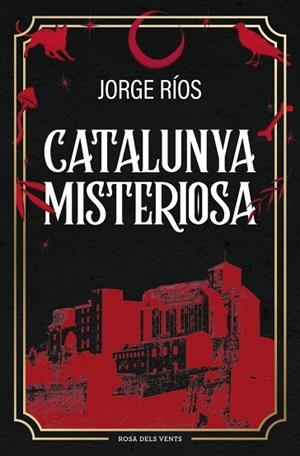 CATALUNYA MISTERIOSA | 9788410256620 | RÍOS, JORGE | Llibreria Drac - Llibreria d'Olot | Comprar llibres en català i castellà online