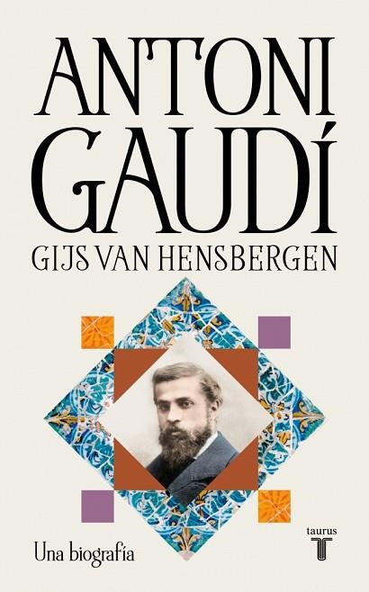 ANTONI GAUDÍ | 9788430628988 | VAN HENSBERGEN, GIJS | Llibreria Drac - Librería de Olot | Comprar libros en catalán y castellano online