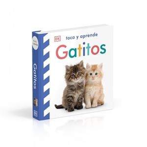 GATITOS (TOCA Y APRENDE) | 9780241803592 | DK | Llibreria Drac - Llibreria d'Olot | Comprar llibres en català i castellà online