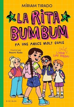 RITA BUMBUM FA UNS AMICS MOLT GUAIS, LA (RITA BUMBUM 2) | 9791387695545 | TIRADO, MÍRIAM | Llibreria Drac - Llibreria d'Olot | Comprar llibres en català i castellà online