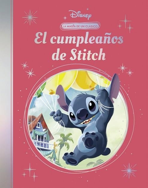 CUMPLEAÑOS DE STITCH, EL (LA MAGIA DE UN CLÁSICO DISNEY) | 9788419487650 | DISNEY | Llibreria Drac - Llibreria d'Olot | Comprar llibres en català i castellà online