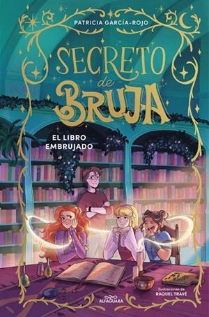 LIBRO EMBRUJADO, EL (SECRETO DE BRUJA 3) | 9791387741174 | GARCÍA-ROJO, PATRICIA | Llibreria Drac - Librería de Olot | Comprar libros en catalán y castellano online