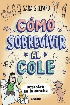 DESASTRE EN LA CANCHA (CÓMO SOBREVIVIR AL COLE 5) | 9788427254862 | SHEPARD, SARA | Llibreria Drac - Llibreria d'Olot | Comprar llibres en català i castellà online