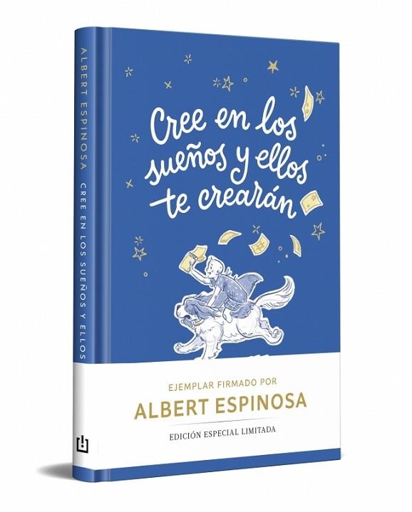 CREE EN LOS SUEÑOS Y ELLOS TE CREARÁN (EDICIÓN LIMITADA) | 9788466390378 | ESPINOSA, ALBERT | Llibreria Drac - Llibreria d'Olot | Comprar llibres en català i castellà online