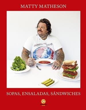 SOPAS ENSALADAS SÁNDWICHES | 9788419509529 | MATHESON, MATTY | Llibreria Drac - Llibreria d'Olot | Comprar llibres en català i castellà online