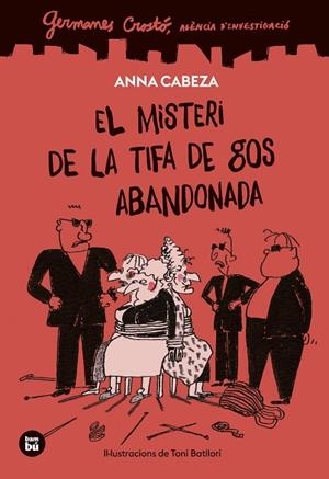 GERMANES CROSTÓ. AGÈNCIA D'INVESTIGACIÓ. EL MISTERI DE LA TIFA DE GOS ABANDONADA | 9788410860247 | CABEZA, ANNA | Llibreria Drac - Librería de Olot | Comprar libros en catalán y castellano online