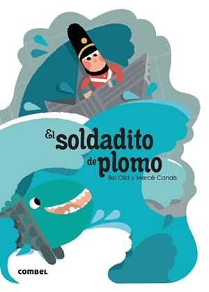SOLDADITO DE PLOMO, EL | 9788491016571 | OLID, BEL | Llibreria Drac - Librería de Olot | Comprar libros en catalán y castellano online