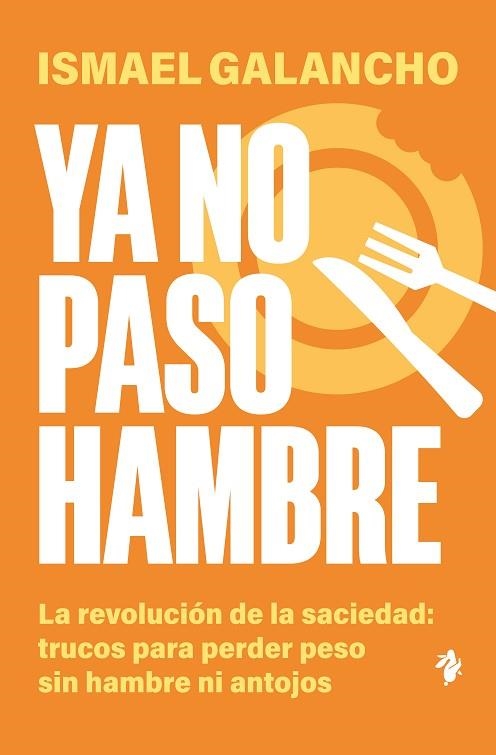 YA NO PASO HAMBRE | 9791387936259 | GALANCHO, ISMAEL | Llibreria Drac - Llibreria d'Olot | Comprar llibres en català i castellà online