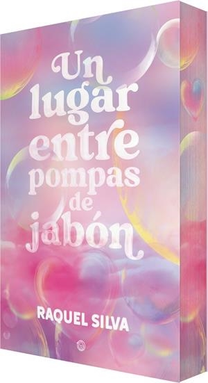 UN LUGAR ENTRE POMPAS DE JABÓN | 9788410479463 | SILVA, RAQUEL | Llibreria Drac - Librería de Olot | Comprar libros en catalán y castellano online