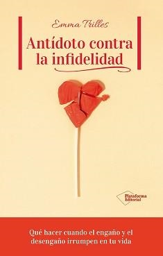 ANTÍDOTO CONTRA LA INFIDELIDAD | 9791387813734 | TRILLES, EMMA | Llibreria Drac - Librería de Olot | Comprar libros en catalán y castellano online