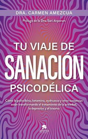 TU VIAJE DE SANACIÓN PSICODÉLICA | 9788413445045 | AMEZCUA, CARMEN | Llibreria Drac - Llibreria d'Olot | Comprar llibres en català i castellà online
