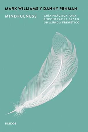 MINDFULNESS | 9788449345081 | PENMAN, DANNY; WILLIAMS, MARK | Llibreria Drac - Llibreria d'Olot | Comprar llibres en català i castellà online