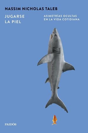 JUGARSE LA PIEL | 9788449345029 | TALEB, NASSIM NICHOLAS | Llibreria Drac - Librería de Olot | Comprar libros en catalán y castellano online
