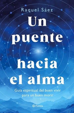 PUENTE HACIA EL ALMA, UN | 9788408316596 | SÁEZ, RAQUEL | Llibreria Drac - Llibreria d'Olot | Comprar llibres en català i castellà online