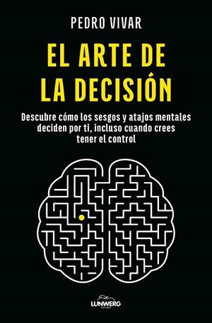 ARTE DE LA DECISIÓN, EL | 9791387761660 | VIVAR, PEDRO | Llibreria Drac - Llibreria d'Olot | Comprar llibres en català i castellà online