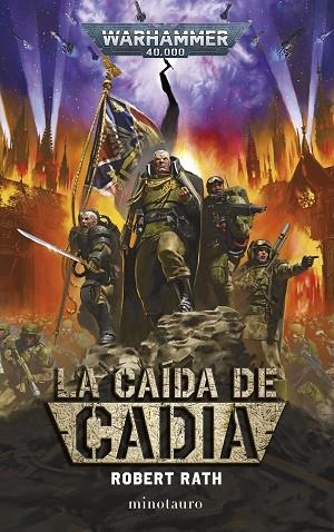 WARHAMMER LA CAÍDA DE CADIA | 9788445019009 | RATH, ROBERT | Llibreria Drac - Llibreria d'Olot | Comprar llibres en català i castellà online