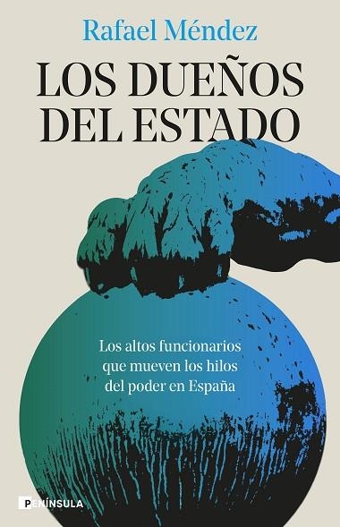 DUEÑOS DEL ESTADO, LOS | 9788411004800 | MÉNDEZ, RAFAEL | Llibreria Drac - Librería de Olot | Comprar libros en catalán y castellano online