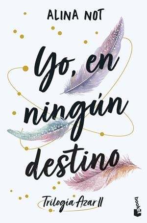 YO, EN NINGÚN DESTINO | 9788408316923 | NOT, ALINA | Llibreria Drac - Llibreria d'Olot | Comprar llibres en català i castellà online