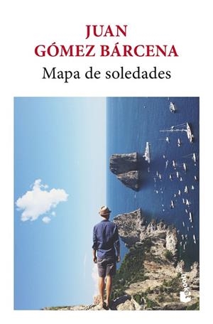 MAPA DE SOLEDADES | 9788432249440 | GÓMEZ BÁRCENA, JUAN | Llibreria Drac - Llibreria d'Olot | Comprar llibres en català i castellà online