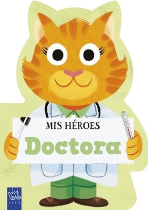 MIS HÉROES. DOCTORA | 9788408311980 | YOYO | Llibreria Drac - Librería de Olot | Comprar libros en catalán y castellano online