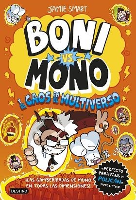BONI VS. MONO Y EL CAOS EN EL MULTIVERSO (BONI VS. MONO 7) | 9788408317203 | SMART, JAMIE | Llibreria Drac - Llibreria d'Olot | Comprar llibres en català i castellà online