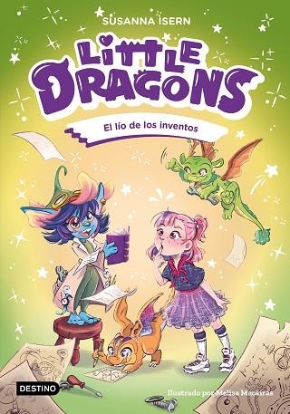 LÍO DE LOS INVENTOS, EL (LITTLE DRAGONS 5) | 9788408317012 | ISERN, SUSANNA; MACEIRAS SOARES, MELISA | Llibreria Drac - Llibreria d'Olot | Comprar llibres en català i castellà online
