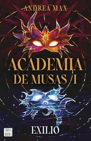 EXILIO (ACADEMIA DE MUSAS 1) | 9788408316206 | MAX, ANDREA | Llibreria Drac - Llibreria d'Olot | Comprar llibres en català i castellà online