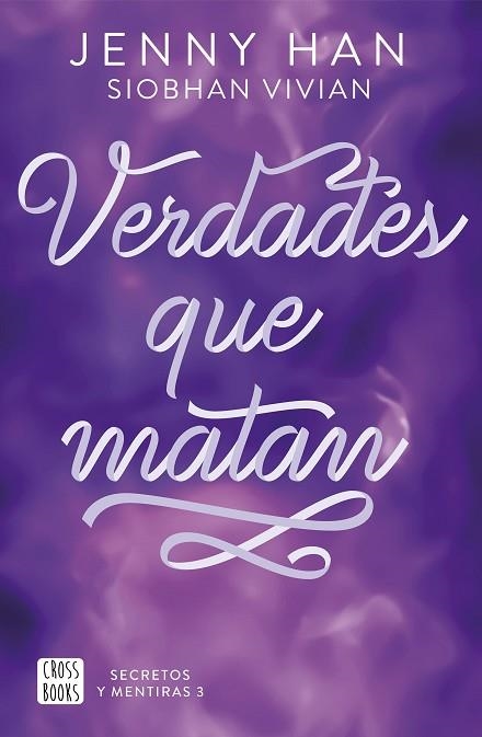 VERDADES QUE MATAN (SECRETOS Y MENTIRAS 3) | 9788408316640 | HAN, JENNY; VIVIAN, SIOBHAN | Llibreria Drac - Llibreria d'Olot | Comprar llibres en català i castellà online
