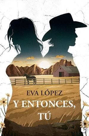 Y ENTONCES, TÚ | 9788408316824 | LÓPEZ, EVA | Llibreria Drac - Llibreria d'Olot | Comprar llibres en català i castellà online