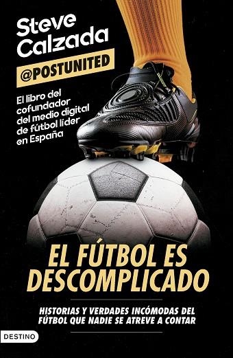 FÚTBOL ES DESCOMPLICADO, EL | 9788423369447 | CALZADA, STEVE | Llibreria Drac - Llibreria d'Olot | Comprar llibres en català i castellà online