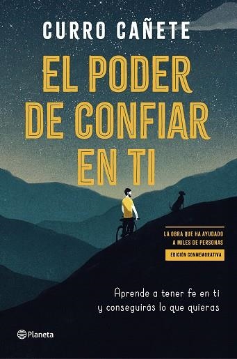 PODER DE CONFIAR EN TI, EL (EDICIÓN ESPECIAL) | 9788408316916 | CAÑETE, CURRO | Llibreria Drac - Llibreria d'Olot | Comprar llibres en català i castellà online
