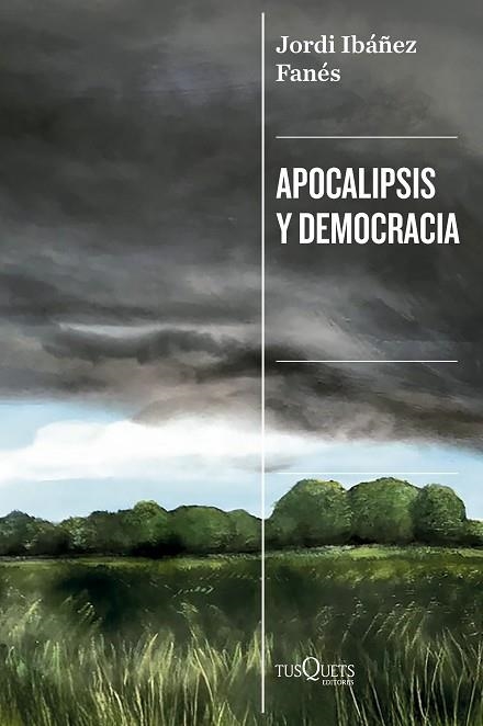 APOCALIPSIS Y DEMOCRACIA | 9788411077545 | IBÁÑEZ FANÉS, JORDI | Llibreria Drac - Llibreria d'Olot | Comprar llibres en català i castellà online