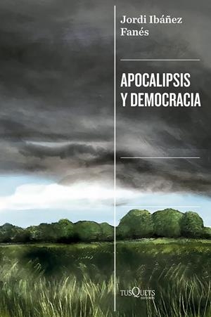 APOCALIPSIS Y DEMOCRACIA | 9788411077545 | IBÁÑEZ FANÉS, JORDI | Llibreria Drac - Llibreria d'Olot | Comprar llibres en català i castellà online