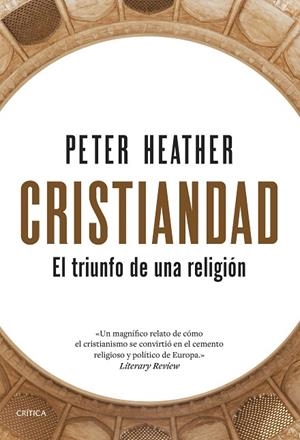 CRISTIANDAD | 9788491998624 | HEATHER, PETER | Llibreria Drac - Llibreria d'Olot | Comprar llibres en català i castellà online