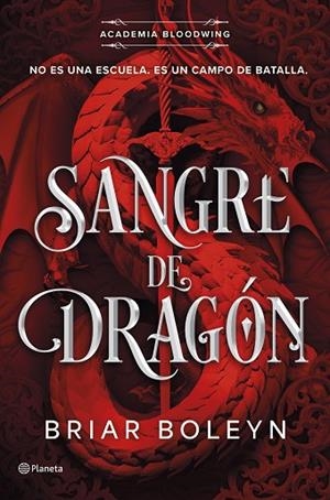SANGRE DE DRAGÓN (ACADEMIA BLOODWING 1) | 9788408316466 | BOLEYN, BRIAR | Llibreria Drac - Llibreria d'Olot | Comprar llibres en català i castellà online