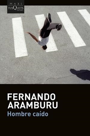 HOMBRE CAÍDO | 9788411077453 | ARAMBURU, FERNANDO | Llibreria Drac - Llibreria d'Olot | Comprar llibres en català i castellà online