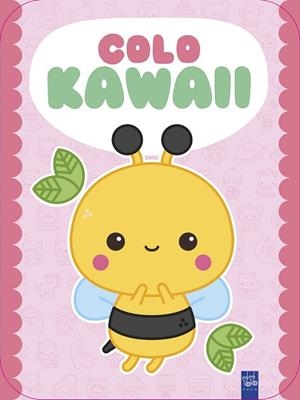 COLO KAWAII. ABEJA | 9788408312024 | YOYO | Llibreria Drac - Librería de Olot | Comprar libros en catalán y castellano online
